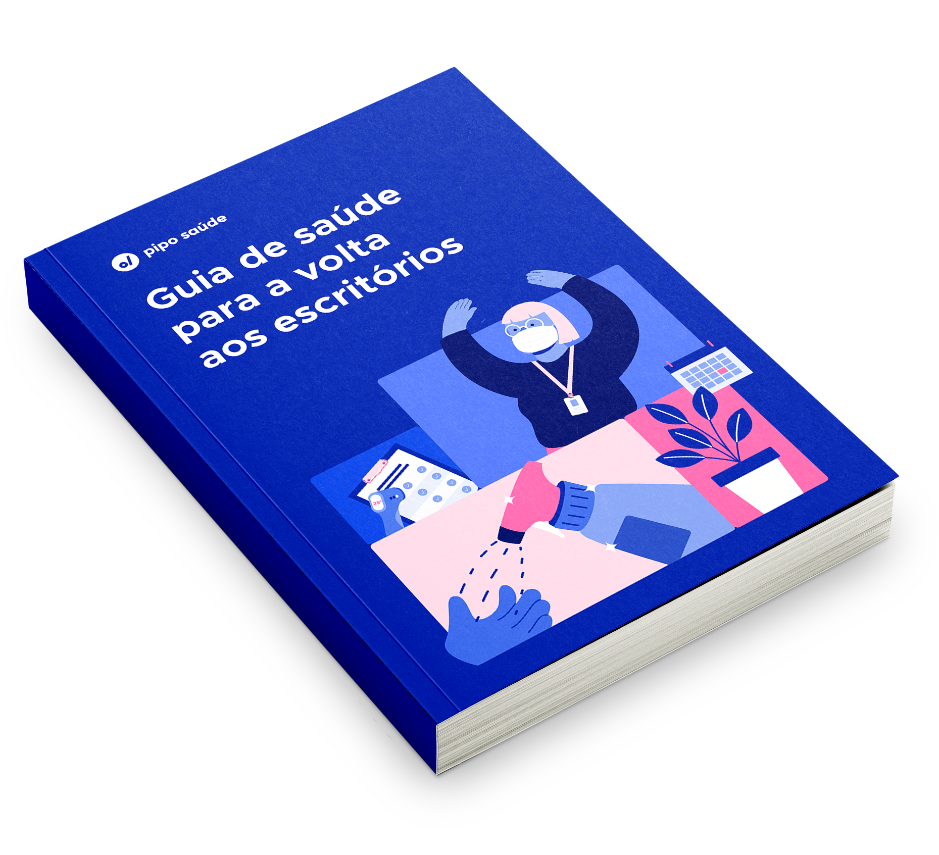 Guia de saúde para a volta aos escritórios | Pipo Saúde Guia de saúde para a volta aos escritórios | Pipo Saúde